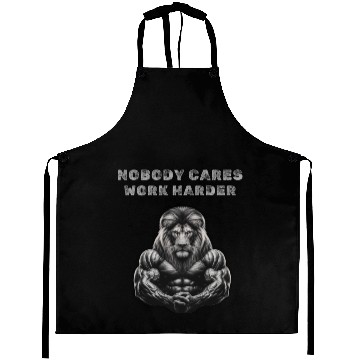 Discover Nobody cares, Work harder Aprons