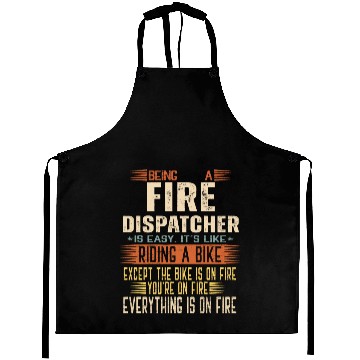 Discover Being a Fire Dispatcher is Easy. It's like Riding Aprons