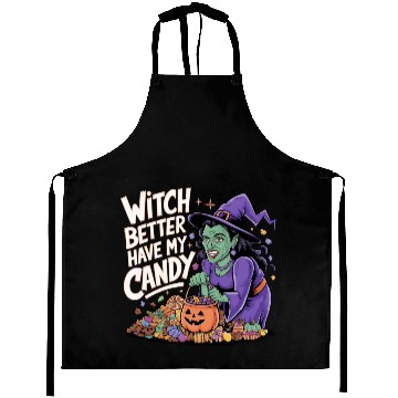 Discover Witch better have m candy 2 Aprons