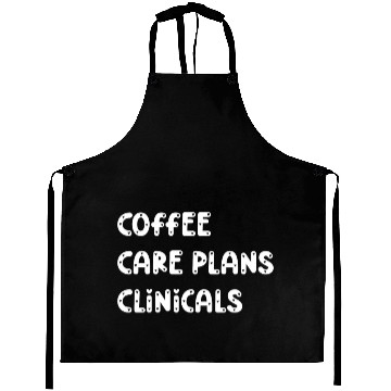 Discover Coffee Care Plans Clinicals - Funny Nurse Aprons