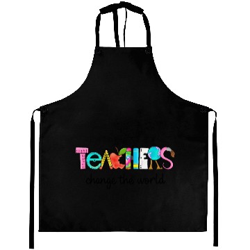 Discover Teachers change the world Aprons