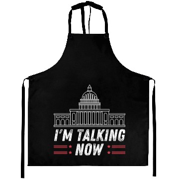 Discover I'm Talking Now Trump 2024 Aprons