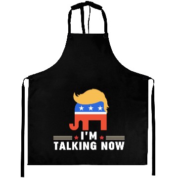 Discover I'm Talking Now Donald Trump Republicans Aprons