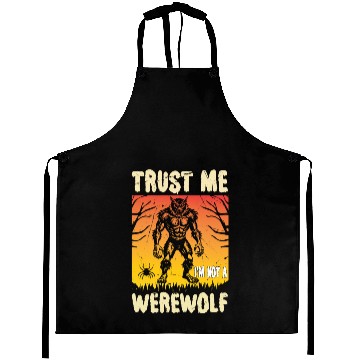 Discover Trust Me I'm Not a Werewolf Halloween Aprons