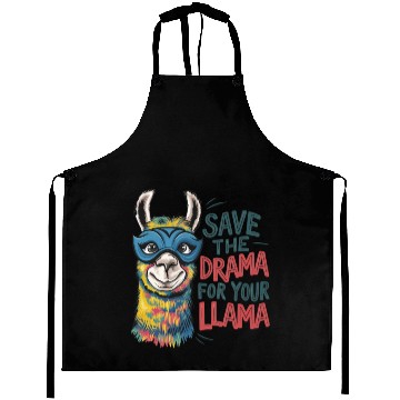 Discover Save The Drama For Your Llama Aprons