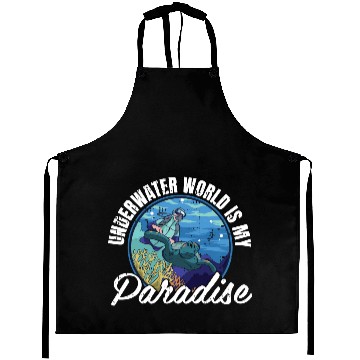 Discover Underwater World Is My Paradise Aprons