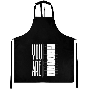 Discover You Are Enough" Inspirational Optical quote Aprons