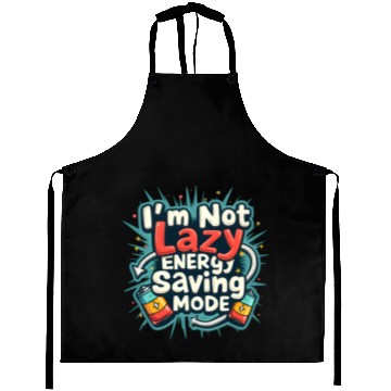Discover I am not lazy energy saving mode Aprons