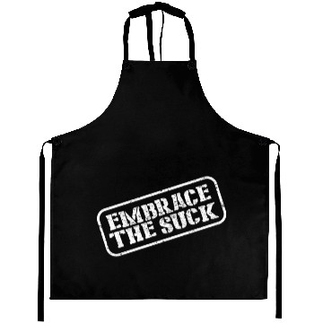 Discover Embrace The Suck Aprons