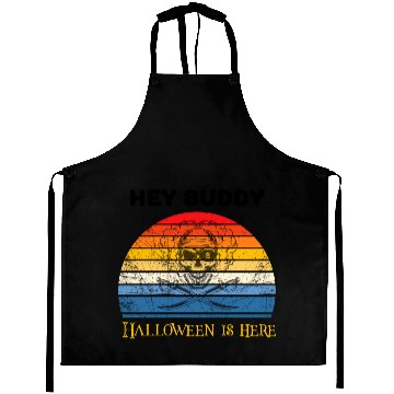 Discover Hey buddy halloween is here Aprons