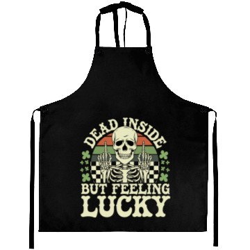 Discover Dead Inside But Feelin' Lucky Aprons