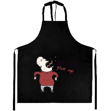 Discover Never Give Up Aprons
