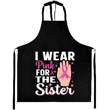 Discover I wear pink for the sister Aprons
