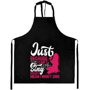 Discover Just Because I Can't Sing Doesn't Mean Karaoke Aprons