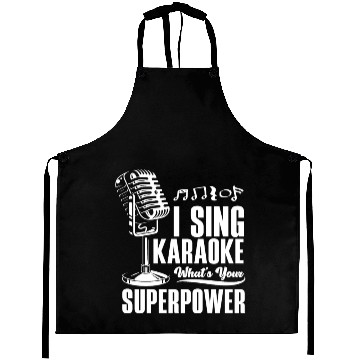 Discover I Sing Karaoke What Is Your Superpower Aprons