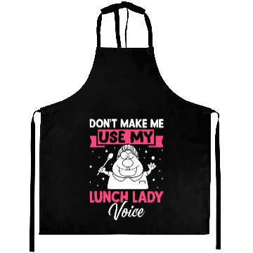 Discover Cafeteria Worker Don't Make Me Use My Lunch Lady V Aprons