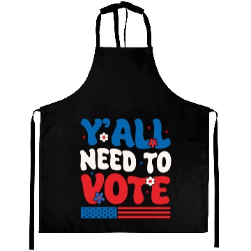Discover Groovy Y'all Need To Vote American Flag Voting Aprons