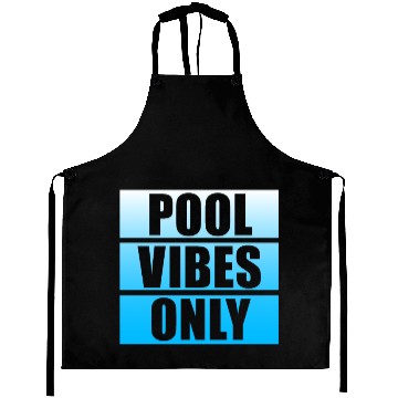 Discover Pool Vibes Only Funny Swimming Pool Swim Team Aprons