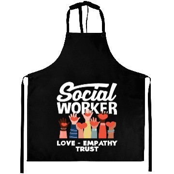 Discover Social Worker Love Empathy Trust Aprons
