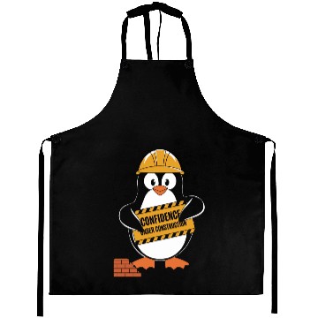 Discover Self-Confidence Under Construction Penguin Humor Aprons