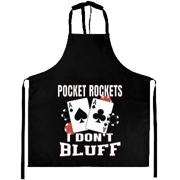 Discover Pocket Rockets I Don't Bluff Texas Holdem Poker Aprons