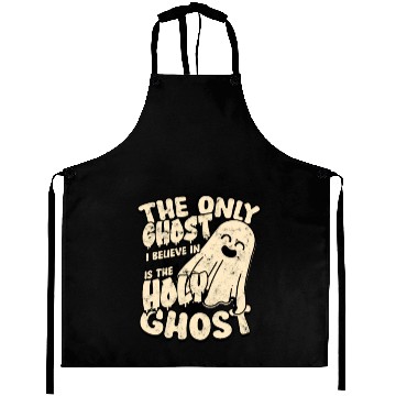 Discover The Only Ghost I Believe In - Christian Aprons