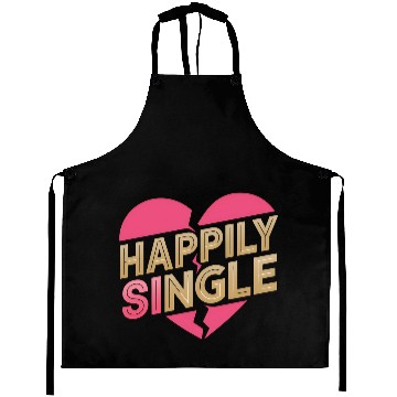 Discover Boldly Independent and Happily Single Style Aprons