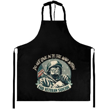 Discover Do Not Give In To The War Within End Veteran Suici Aprons