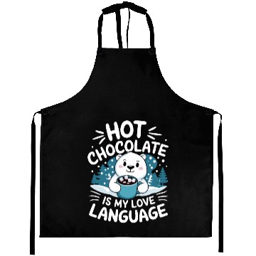 Discover Hot Chocolate Is My Love Language Winter Bear Aprons