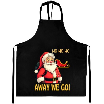 Discover Ho ho ho. Away we go! Aprons