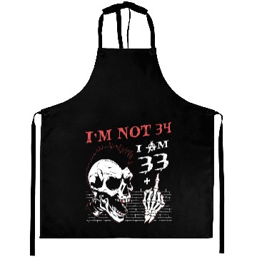 Discover I Am 33 Plus Middle Finger - 34th Birthday Aprons