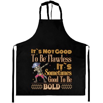 Discover Pirate Skeleton Dabbing, Be Bold Inspiration Aprons