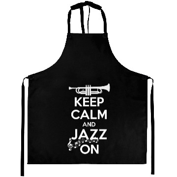 Discover Keep Calm And Jazz On Music Lovers Aprons