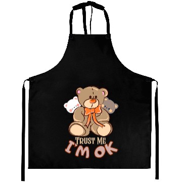 Discover Trust me, I'm OK-Teddy bear Aprons