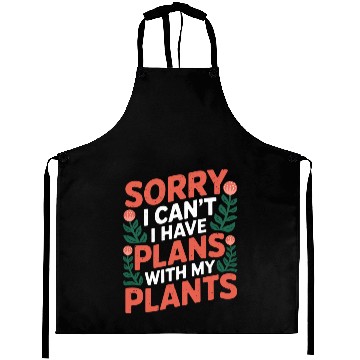 Discover Sorry I Can't I Have Plans With My Plants 10 Aprons
