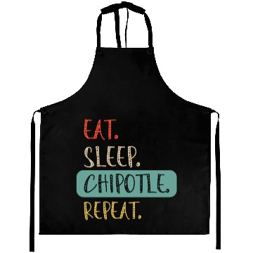 Discover Eat Sleep Chipotle Repeat 6 Aprons