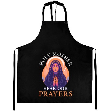 Discover Virgin Mary Holy Mother, Hear Our Prayers Aprons