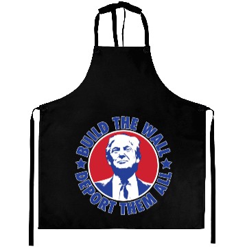 Discover Donald Trump 2024 Deport Them All President Aprons