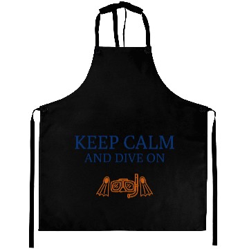 Discover Keep Calm and Dive On Ocean Exploration Aprons