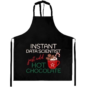Discover Data Scientist xmas just add hot Chocolate Aprons