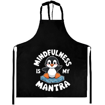 Discover Mindfulness Is My Mantra Penguin Delight Aprons