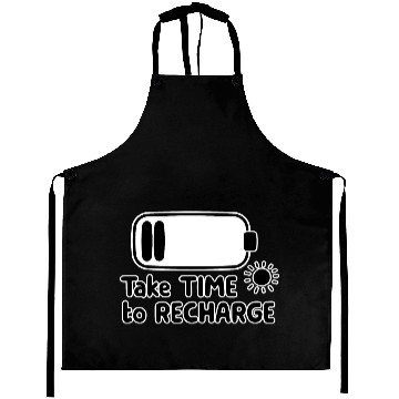 Discover Take Time to Recharge - Self Care Aprons