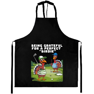 Discover Being Grateful For A Perfect "Birdie". Aprons