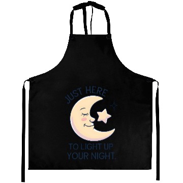 Discover Just Here to Light Up Your Night Aprons