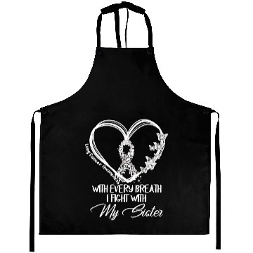Discover Lung Cancer Every Breath I Fight With My Sister Aprons