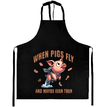 Discover When pigs fly and maybe even then Airborne Porcine Aprons