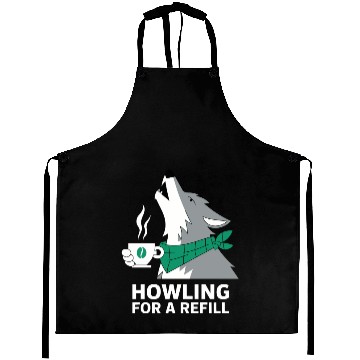 Discover Howling for a Refill Coffee Lover Wolf Art Aprons