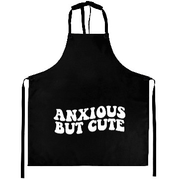 Discover Anxious But Cute Anxiety Fighter Fun Aprons