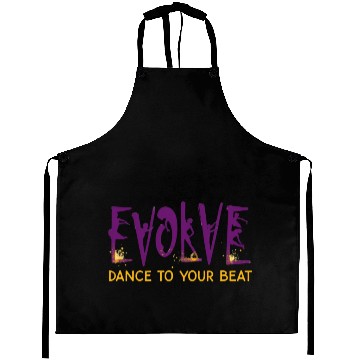 Discover Evolve dance to your beat Aprons