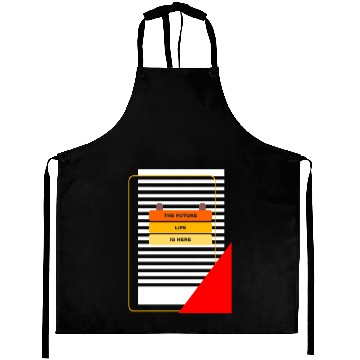 Discover FUTURE LIFE IS HERE Aprons